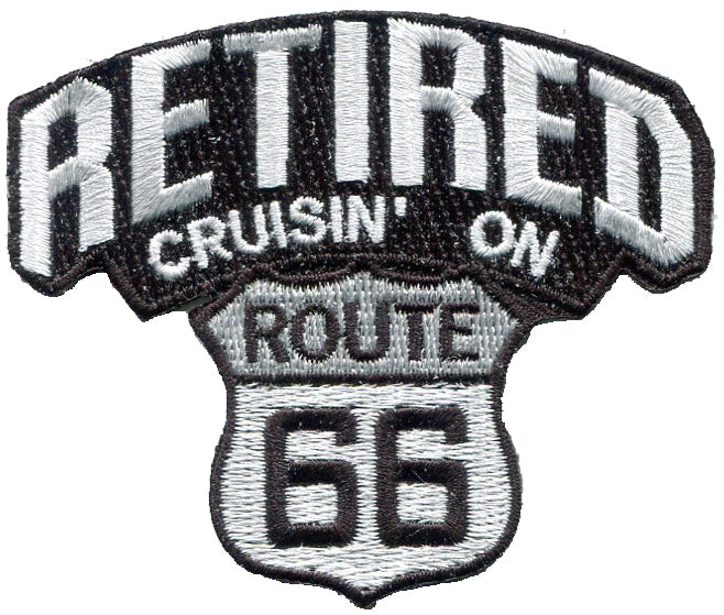 RETIRED CRUISIN' ON ROUTE 66 souvenir embroidered patch