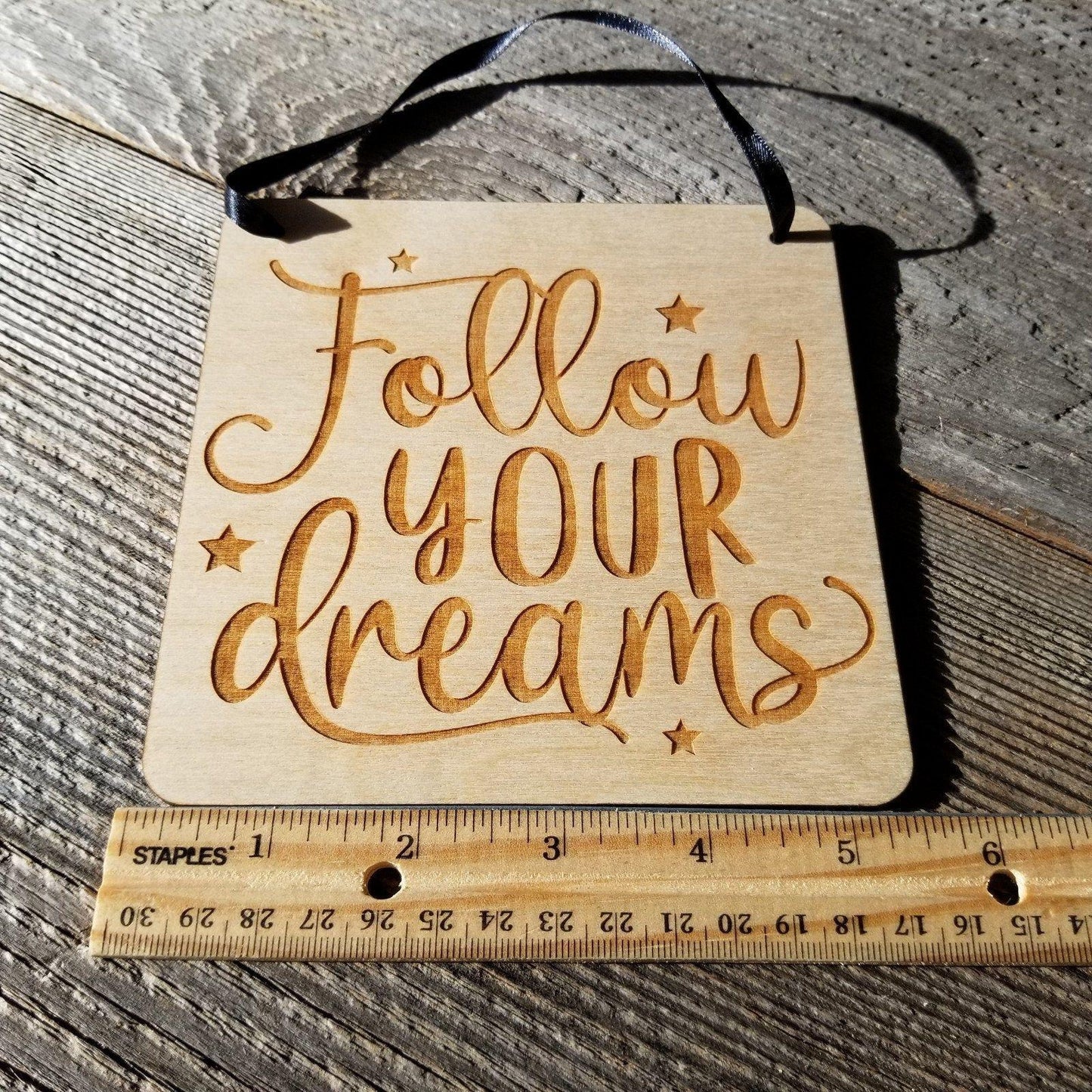 Inspirational Sign - Follow Your Dreams Sign - Rustic Decor - Hanging Wall Sign Indoor Sign - Office Sign - Encouragement Sign Positive Gift