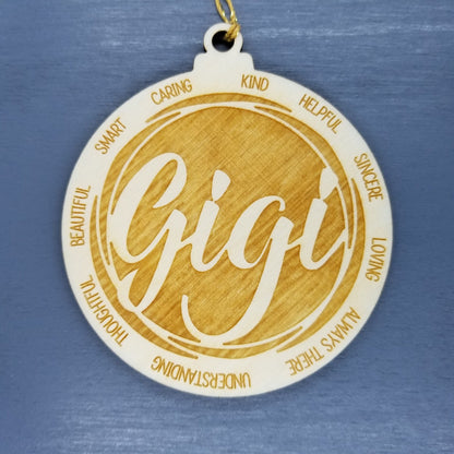 Gigi Christmas Ornament - Character Traits - Handmade Wood Ornament -  Gift for Gigi - Gigi Gift - Kind Helpful Caring 3.5"