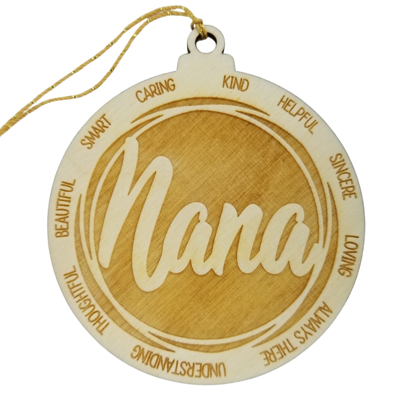 Nana Christmas Ornament - Character Traits - Handmade Wood Ornament -  Gift for Nana - Nana Gift - Kind Helpful Caring 3.5"