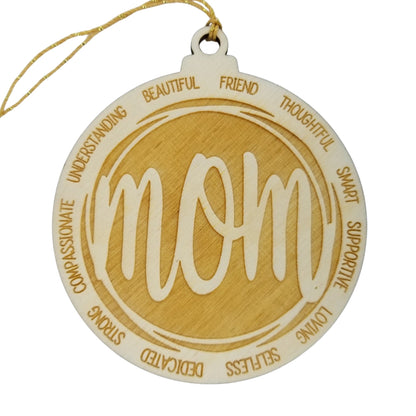 Mom Christmas Ornament - Character Traits - Handmade Wood Ornament -  Gift for Moms Beautiful Loving Supportive Friend Understanding