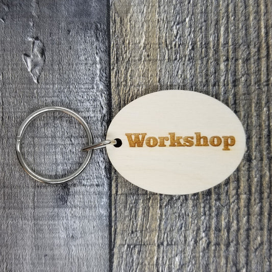 Workshop Wood Keychain Key Ring Keychain Gift - Key Chain Key Tag Key Ring Key Fob - Workshop Text Key Marker